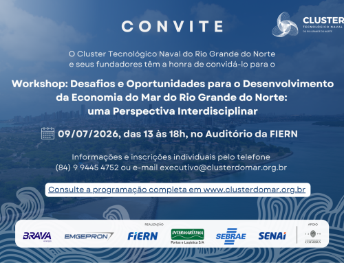 Cluster Tecnológico Naval do RN promove encontro com especialistas nacionais e internacionais para discutir o futuro da Economia Azul